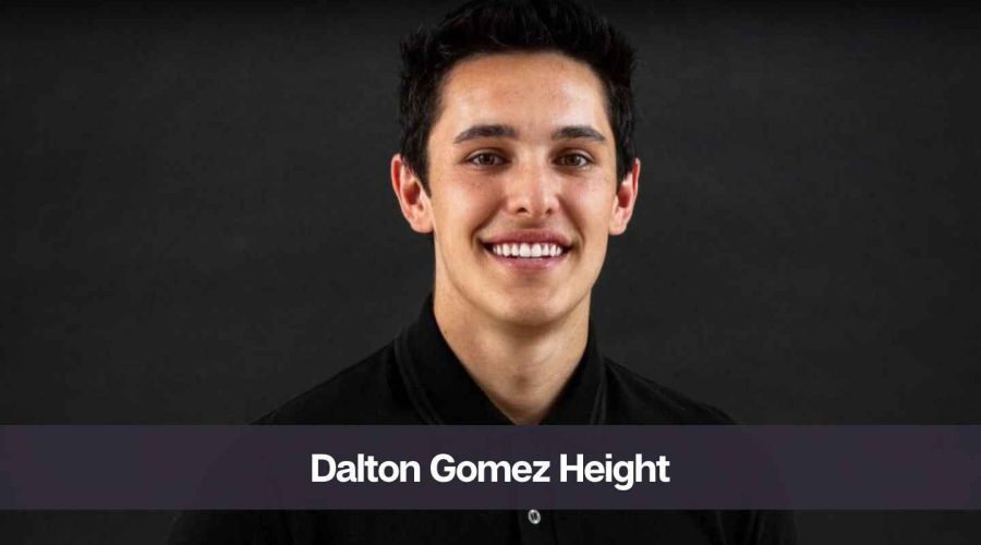 Dalton Gomez Height: Know His Age, Girlfriend, and Net Worth