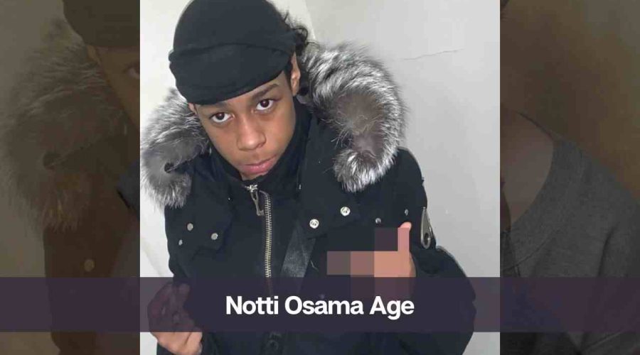 Notti Osama Age: Know His Height, Death and Net Worth