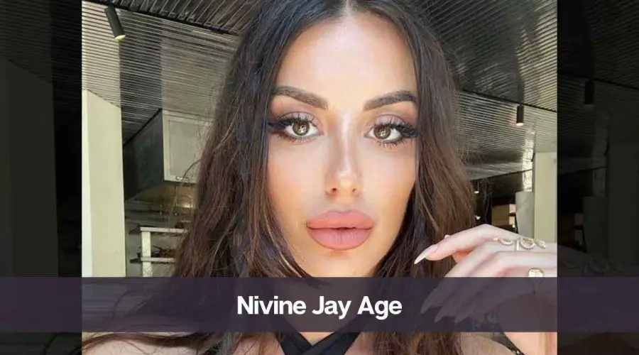 Nivine Jay Age: Know Her Height, Net Worth, and Boyfriend