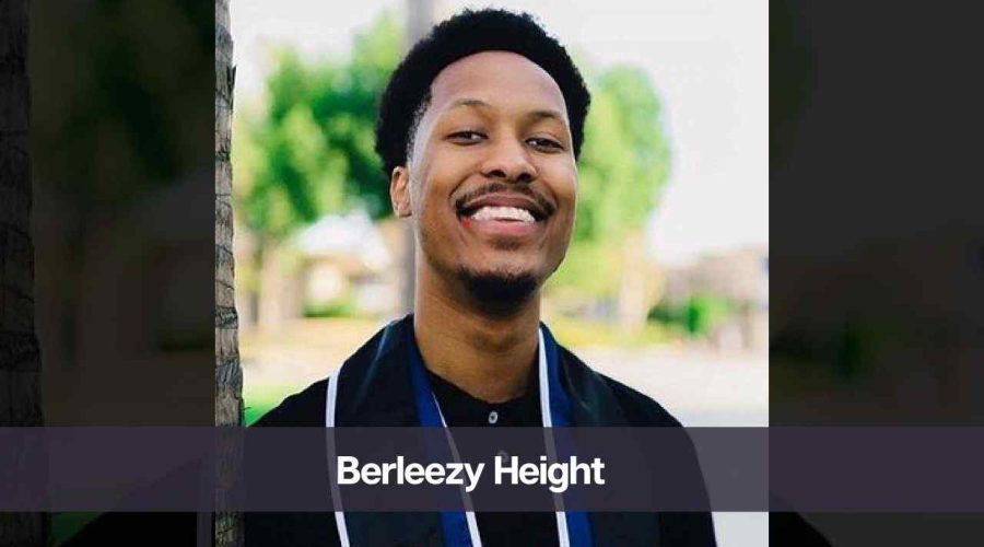 Berleezy Height: Know His Age, Net Worth, and Girlfriend