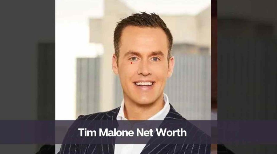 Tim Malone Net Worth 2024: Know Her Age, Height, and Husband