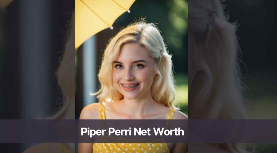 Piper Perri Net Worth 2024: Know Her Age, Height, and Husband