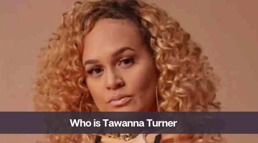 Who is Tawanna Turner: Know Her Age, Height, Boyfriend and Net Worth