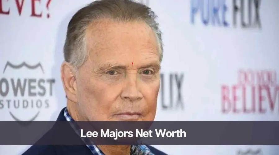 Lee Majors Net Worth 2024: Know Her Age, Height, and Wife