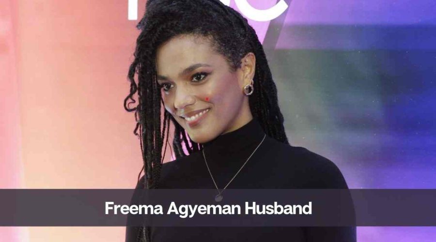 Who is Freema Agyeman’s Husband: Know Her Age, Height, and Net Worth