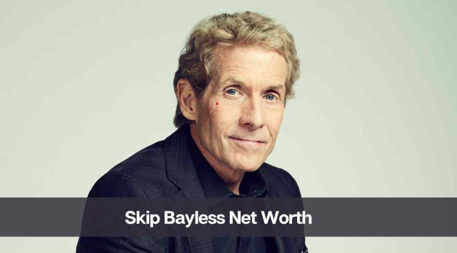 Skip Bayless Net Worth 2024: Know His Age, Height and Wife