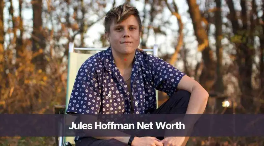 Jules Hoffman Net Worth 2024: Know His Age, Height, and Personal Life