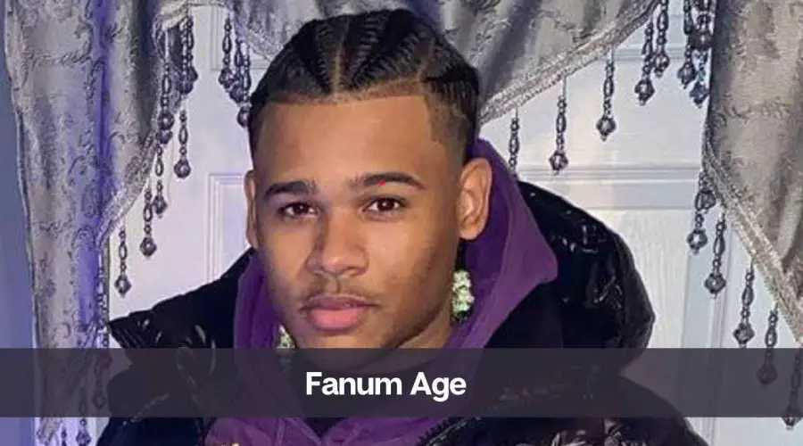 Fanum Age: Know His Height, Net Worth, and Girlfriend