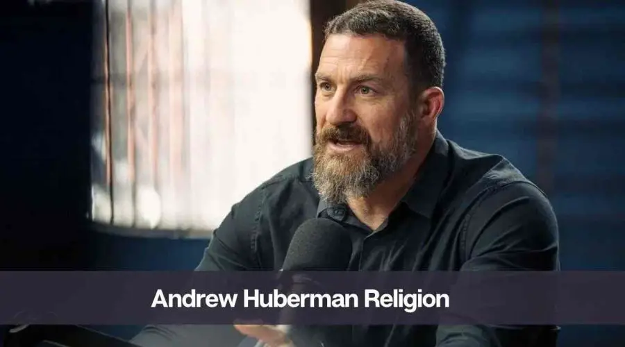 What is Andrew Huberman’s Religion: Know His Age, Height, and Personal Life