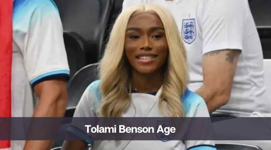 What is Tolami Benson’s Age: Know Her Height, Net Worth, and Boyfriend