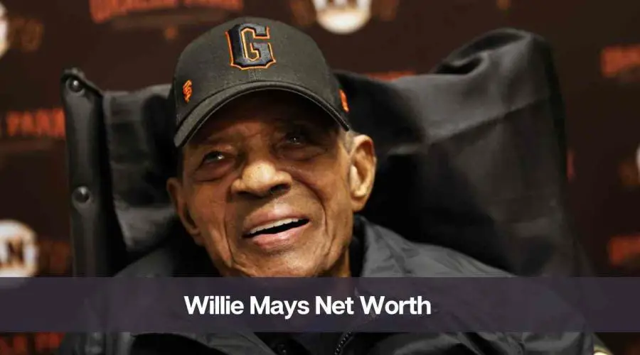 Willie Mays Net Worth: Know His Age, Height, and Girlfriend