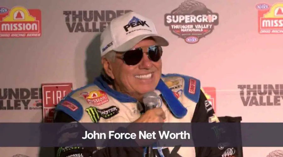 John Force Net Worth 2024: Know His Age, Height, and Girlfriend