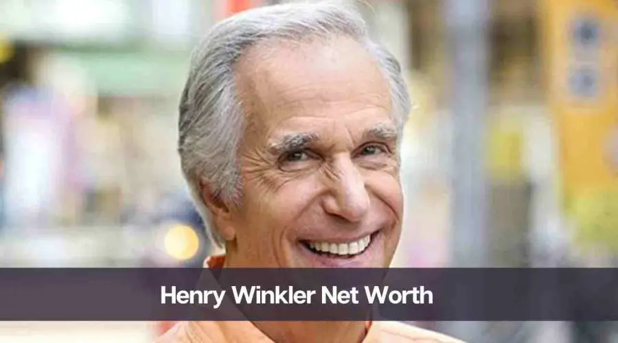 Henry Winkler Net Worth 2024: Know His Age, Height, and Wife