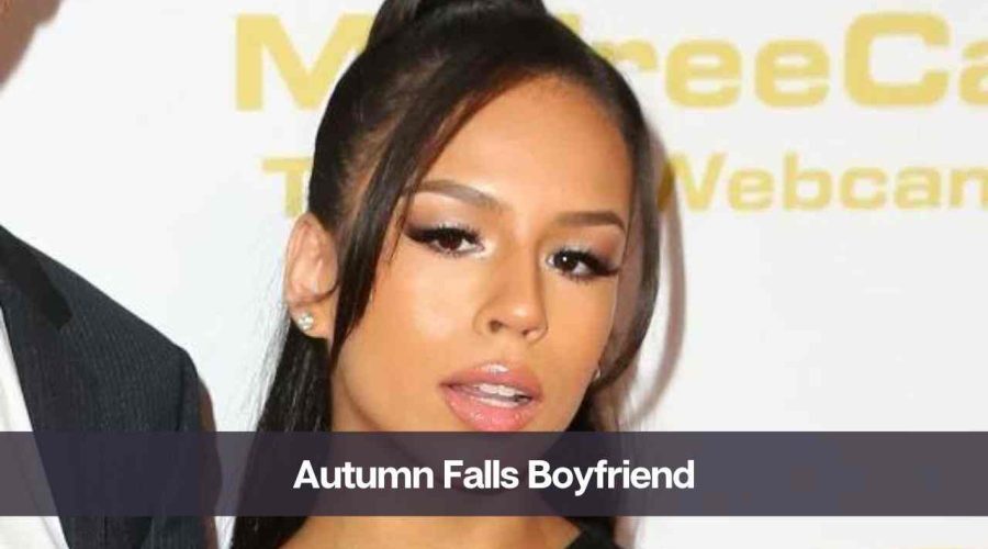 Autumn Falls Boyfriend: Know Her Age, Height, and Net Worth