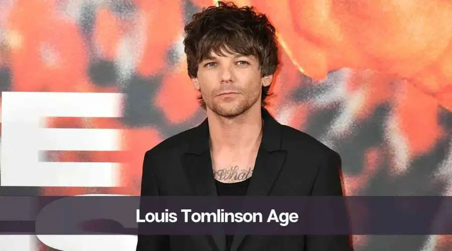 Louis Tomlinson Age: Know His Height, Girlfriend, and Net Worth