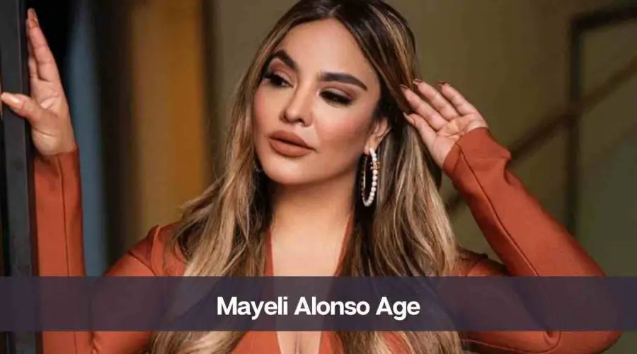 Mayeli Alonso Age: Know Her Height, Husband, and Net Worth