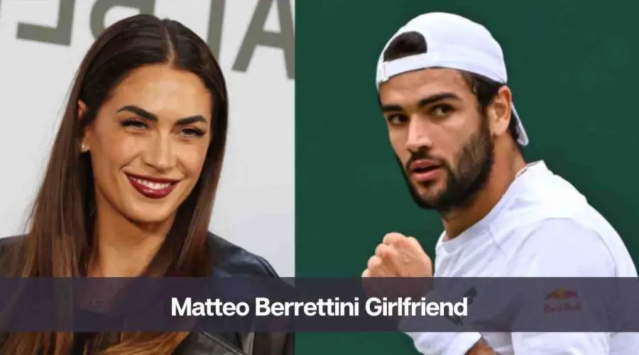 Who is Matteo Berrettini’s Girlfriend Melissa Satta: Know All About Her