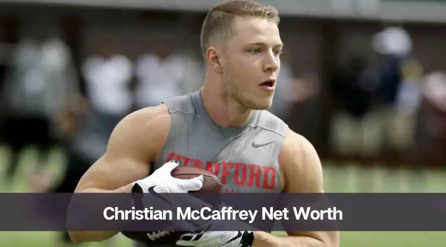 Christian McCaffrey Net Worth 2024: Know His Age, Height, and Wife