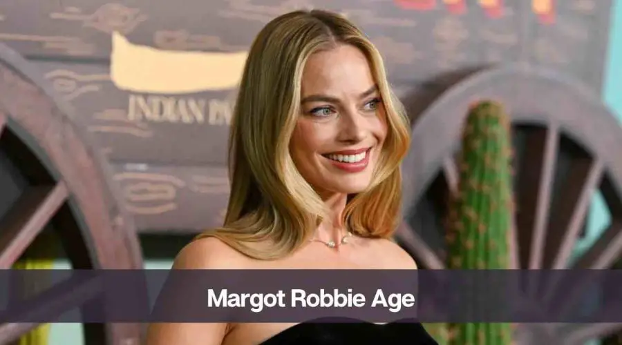 Margot Robbie Age: Know Her Height, Net Worth, and Personal Life