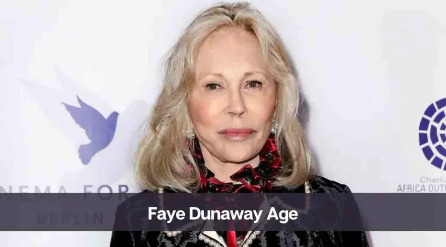 Faye Dunaway Age: Know Her Height, Net Worth, and Personal Life