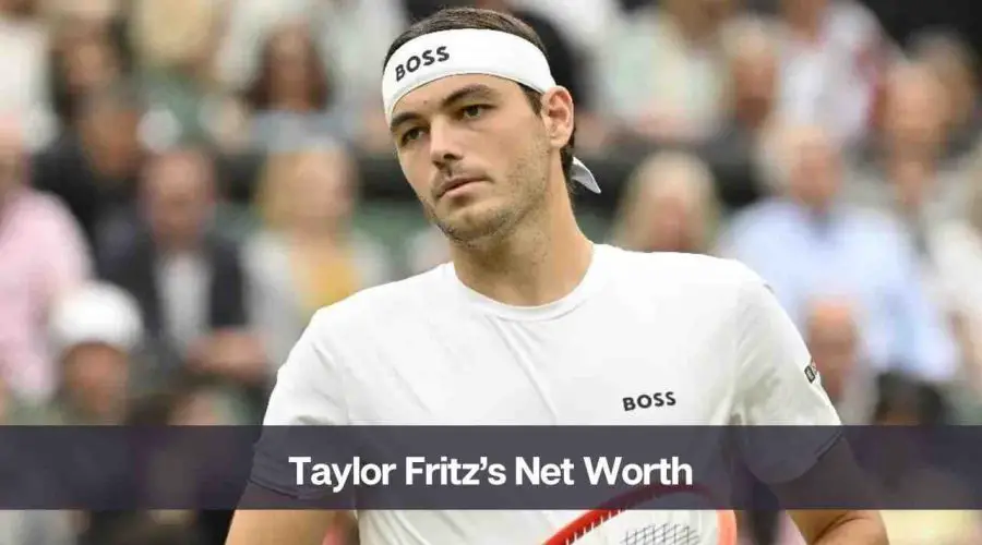 Taylor Fritz Net Worth 2024: Know His Age, Height, and Personal Life