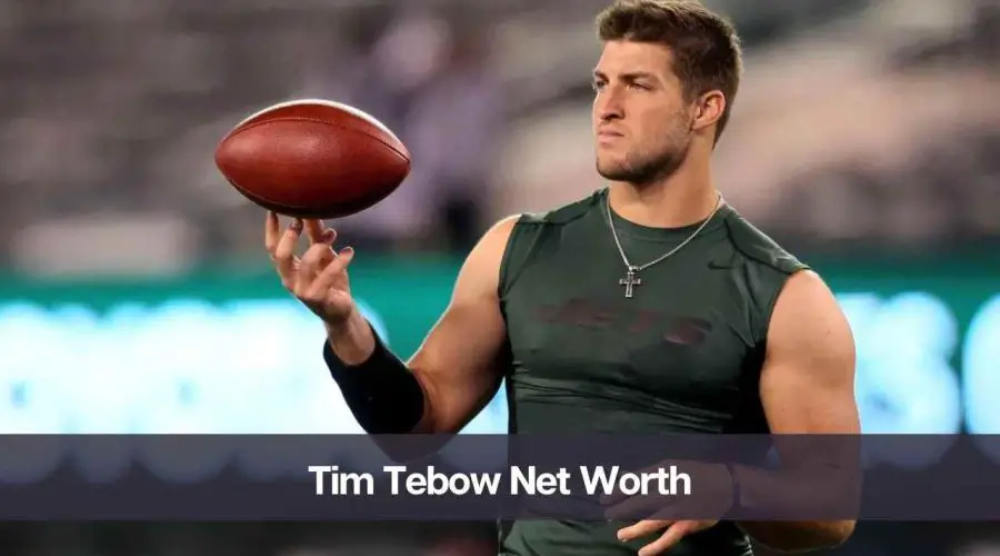 Tim Tebow Net Worth 2024: Know His Age, Height, and Personal Life