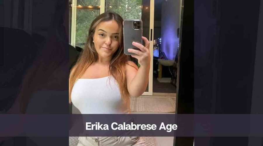 Erika Calabrese Age: Know Her Height, Net Worth, and Personal Life