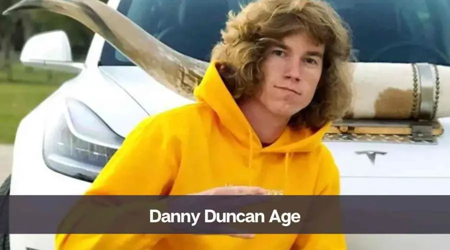 Danny Duncan Age: Know His Height, Net Worth, and Personal Life