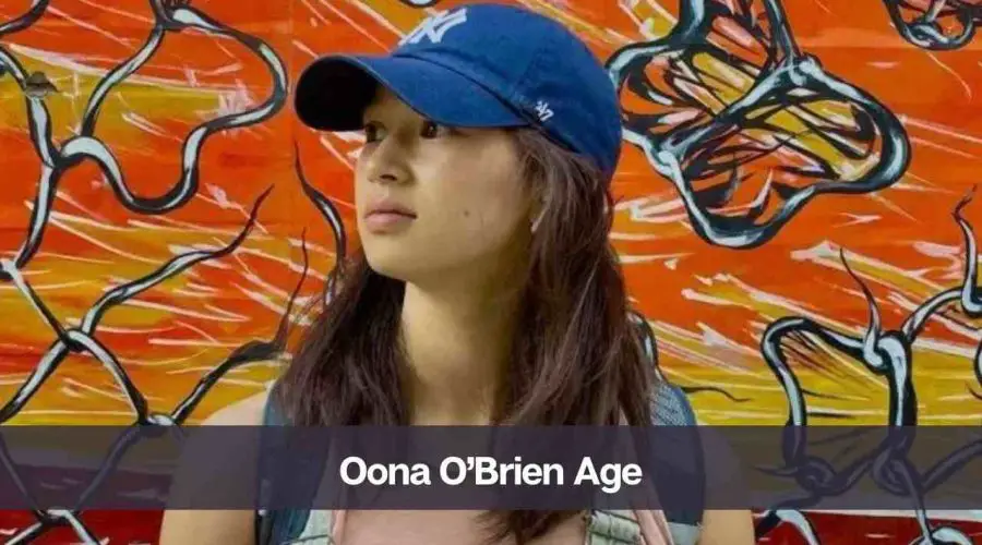 Oona O’Brien Age: Know Her Height, Net Worth, and Personal Life