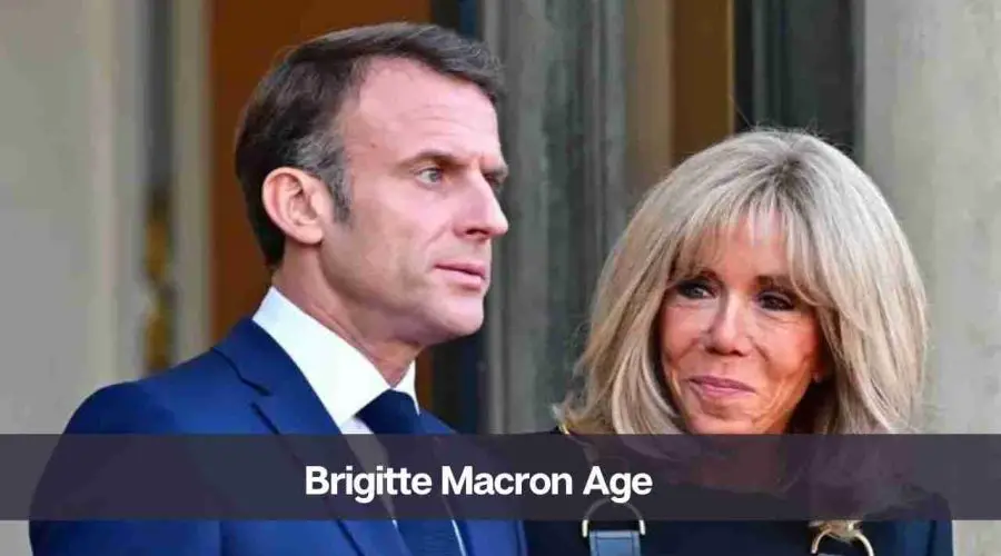 Brigitte Macron Age: Know Her Height, Net Worth, and Husband