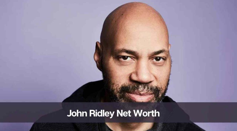 John Ridley Net Worth 2024: Know His Age, Height, and Girlfriend