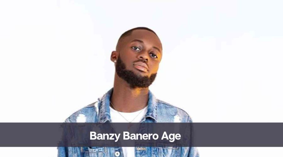 Banzy Banero Age: Know His Height, Net Worth, and Girlfriend