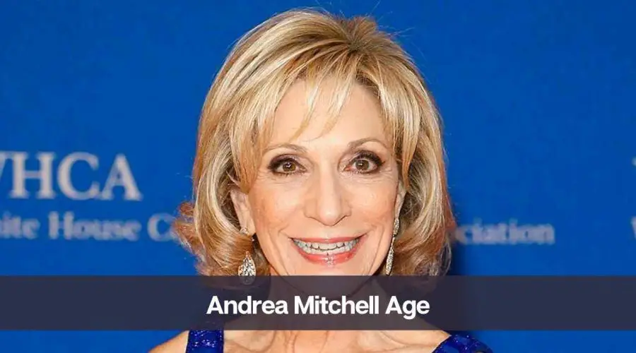 Andrea Mitchell Age: Know Her Height, Net Worth, and Personal Life