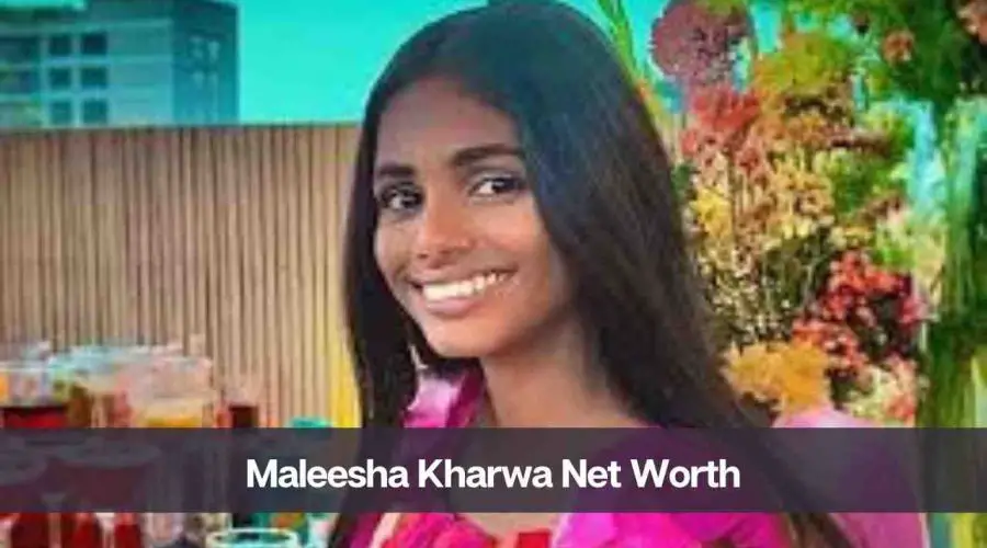 Maleesha Kharwa Net Worth 2024: Know Her Age, Height, and Family