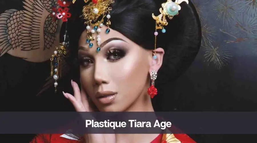 Plastique Tiara Age: Know Her Height, Net Worth and Boyfriend