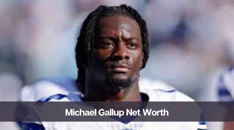 Michael Gallup Net Worth 2024: Know His Age, Height, and Wife