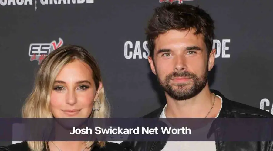 Josh Swickard Net Worth 2024: Know His Age, Height, and Wife