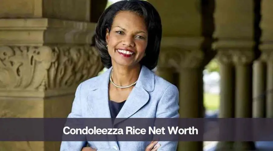 Condoleezza Rice Net Worth 2024: Know Her Age, Height, and Husband