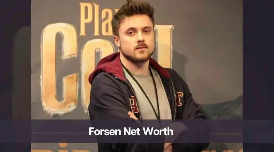 Forsen Net Worth 2024: Know His Age, Height, and Girlfriend