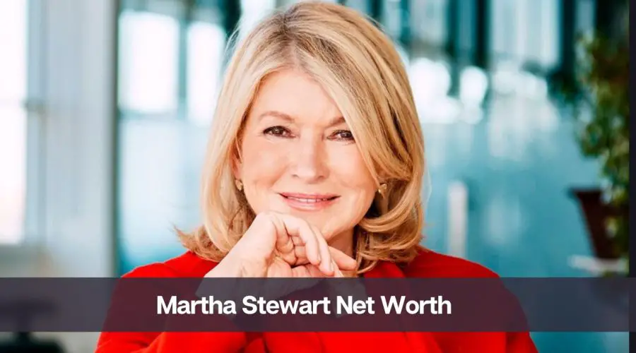 Martha Stewart Net Worth 2024: Know Her Age, Height, and Husband