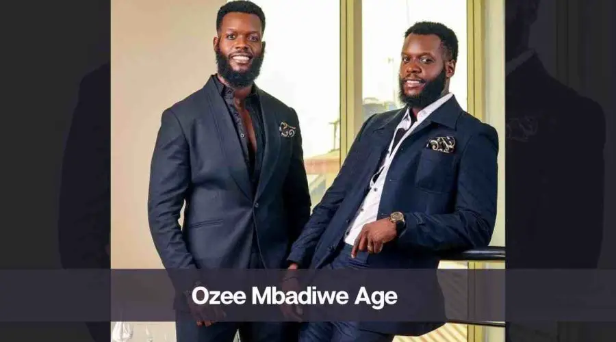 Ozee Mbadiwe (BBNaija) Age: Know His Height, Net Worth and Girlfriend