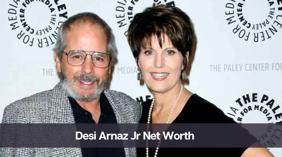 Desi Arnaz Jr Net Worth 2024: Know His Age, Height, and Wife