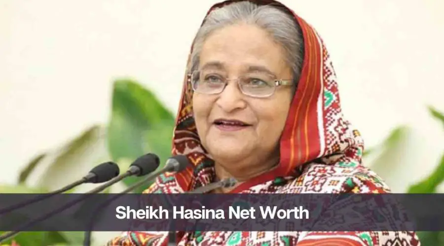 Sheikh Hasina Net Worth 2024: Know Her Age, Height, and Husband