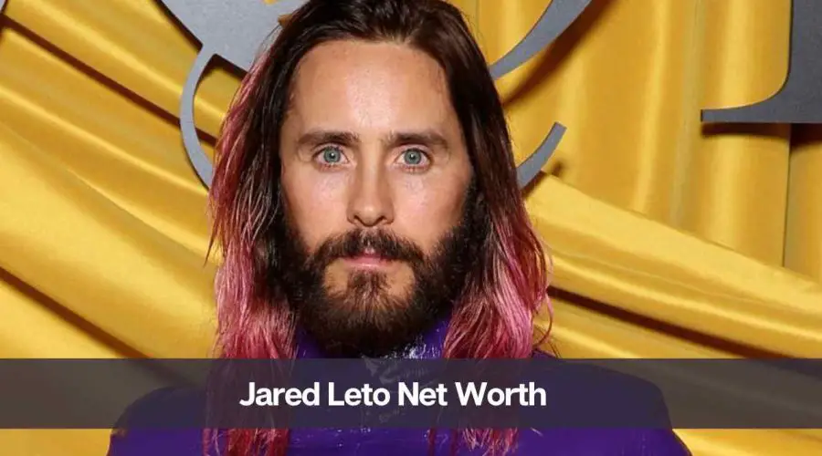 Jared Leto Net Worth 2024: Know His Age, Height, and Wife