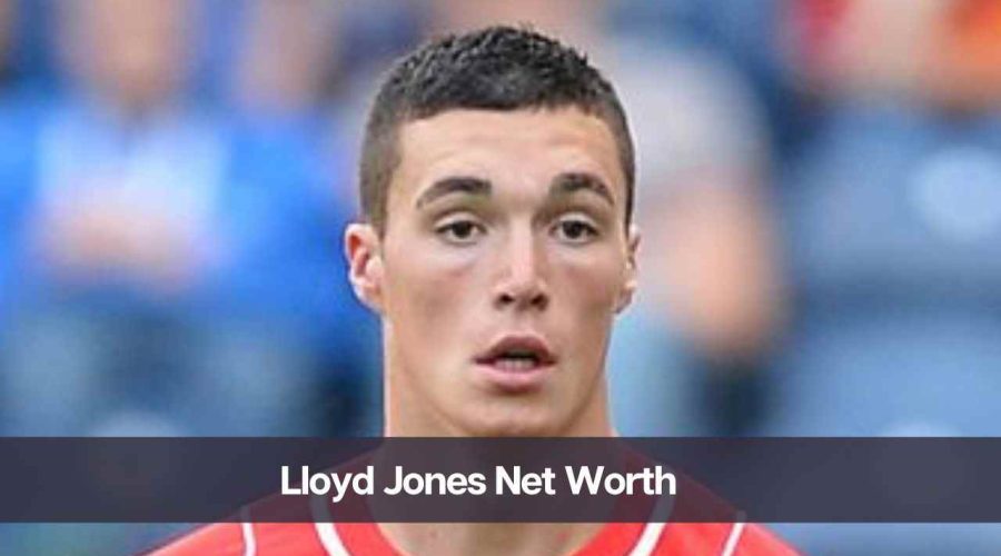 Lloyd Jones Net Worth 2024 Know His Age, Height, and Wife eAstroHelp