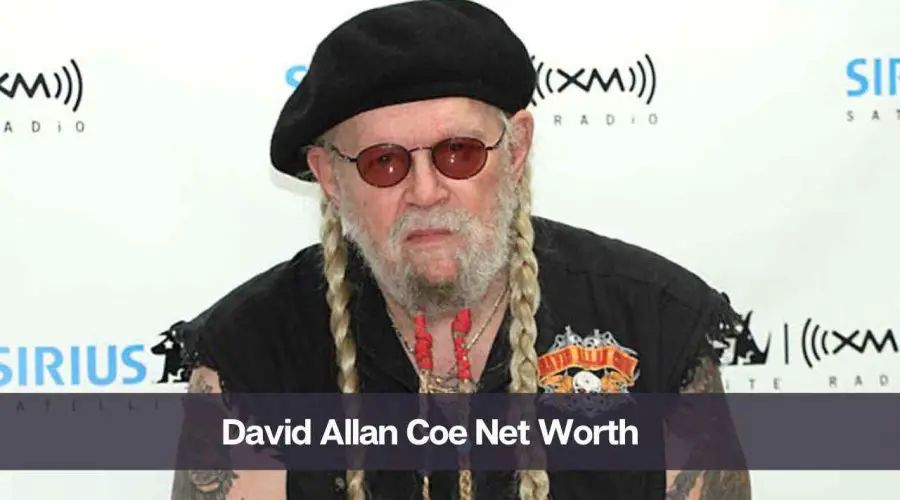 David Allan Coe Net Worth 2024: Know His Age, Height, and Wife