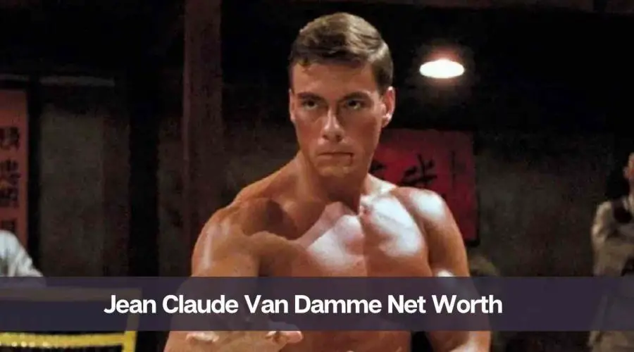 Jean Claude Van Damme Net Worth 2024: Know His Age, Height, and Wife