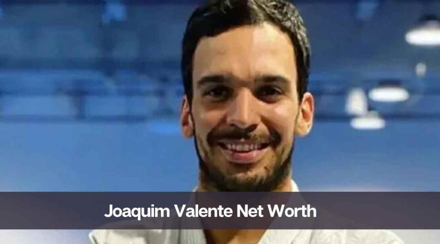 Joaquim Valente Net Worth 2024: Know His Age, Height, and Personal Life