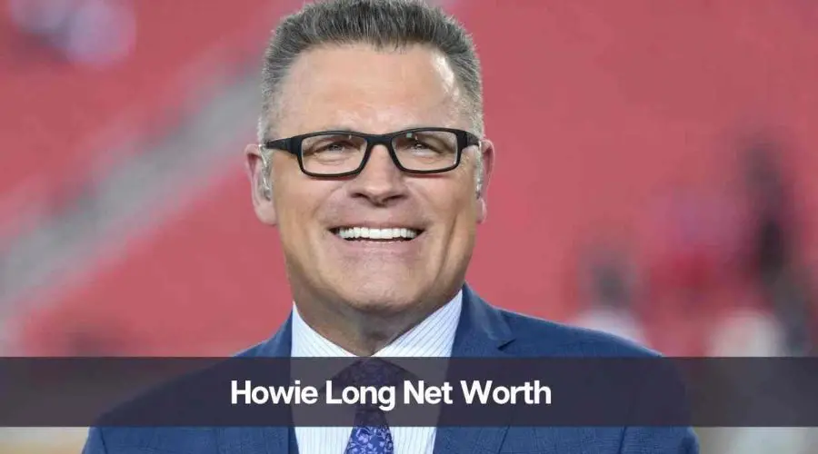 Howie Long Net Worth 2024: Know His Age, Height, and Personal Life