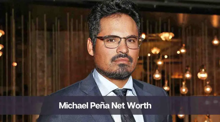 Michael Peña Net Worth 2024: Know His Age, Height, and Personal Life